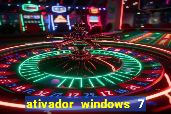 ativador windows 7 ultimate 64 bits download